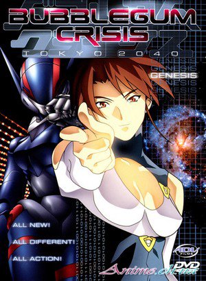 Кризис каждый день: Токио 2040 / Bubblegum Crisis 2040 (1998-1999/RUS/JAP) DVDRip [приключения, фантастика, меха]