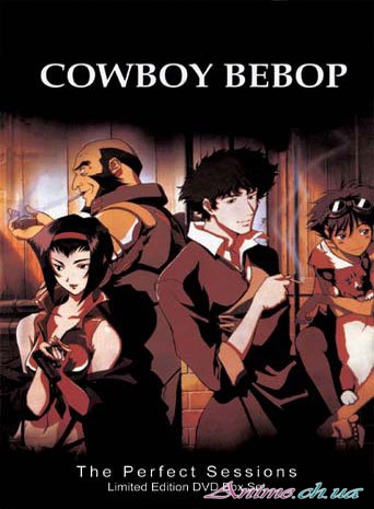 Ковбой Бибоп / Cowboy Bebop (Ватанабэ Синъитиро) [TV] [01-26 из 26] [Без хардсаба] [RUS(int), JAP, SUB] [1998 г., приключения, комедия, драма, фантастика, DVD-Rip]
